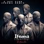 Ifeoma (REMIX) [Explicit]