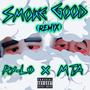 Smoke Good (feat. Ry-Lo) [(Remix)] [Explicit]