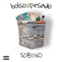 Bolso Pesado (Explicit)