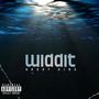 Widdit! (Explicit)