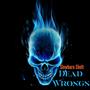 Dead Wrongs (Explicit)