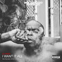 I Want It All (feat. King James, IllChild & No Good) (Explicit)