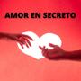 Amor En Secreto