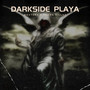 DARKSIDE PLAYA (Explicit)