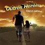 Outros Heróis