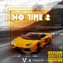 No Time 2 (feat. V4N5H) (Explicit)