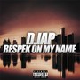 Respek on My Name