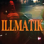 ILLMATIKK (Explicit)