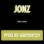 NEW ** (feat. JONZ) [Explicit]