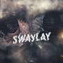 Swaylay (Explicit)