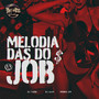 Melodia das do JOB (Explicit)