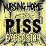 Nursing Home Piss Explosion