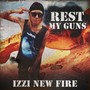 Rest My Guns (Explicit)