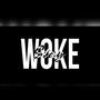 Woke (Explicit)