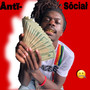 Anti Sôcîal (Explicit)