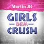 Girls Dem Crush