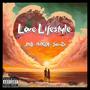 Love Lifestyle (feat. MIKEY & Sosa2x) [Explicit]