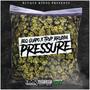 Pressure (feat. Trvp Brudda) [Explicit]