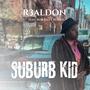 Suburb Kid (Explicit)