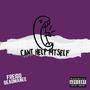 Can't Help Myself (Explicit)