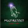 Mood Blessed (Explicit)