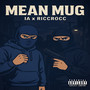 Mean Mug (Explicit)