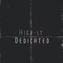 Highly Dedicated (Explicit)