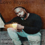Love Wayne (Explicit)