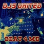 DJs United - Beat 4 me