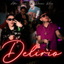 Delirio (Explicit)