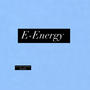 E-Energy (feat. Qwantrimm) [Explicit]