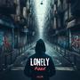 Lonely Road (Explicit)