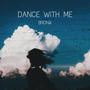 Dance With Me