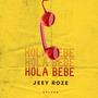 Hola Bebe (Explicit)