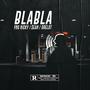 Bla Bla (feat. Yng Nicky & Drelot) [Explicit]