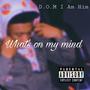 What's On My Mind (Explicit)