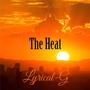 The Heat (2020 & Forever) [Explicit]