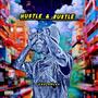 Hustle & Bustle (Explicit)