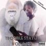 Trouble Status Volume 3 (Explicit)