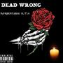 Dead Wrong (Explicit)