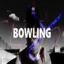 Bowling (Explicit)