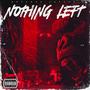 Nothing Left (Explicit)