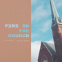Fire in the Church (Voice Memo)