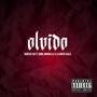 Olvido (feat. Abril Mancilla & La Santa Calle) [Explicit]