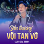 Yêu Thương Vội Tan Vỡ