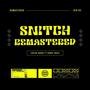 Snitch (feat. Garry Bassi) [Remastered] [Explicit]