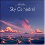 Sky Cathedral