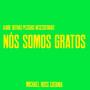 Nos Somos Gratos (We Are Thankful - Portuguese)