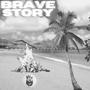 BRAVE STORY