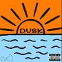 DUSK (Explicit)